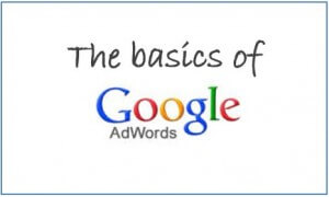 Basics of Google Adwords – What you need to know before your first campaign