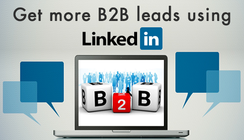 How to get more B2B leads using LinkedIn