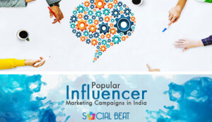 Popular Influencer Marketing Campaigns in India