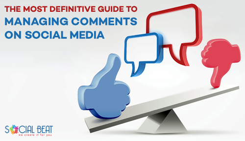 Most definitive guide to managing comments on social media