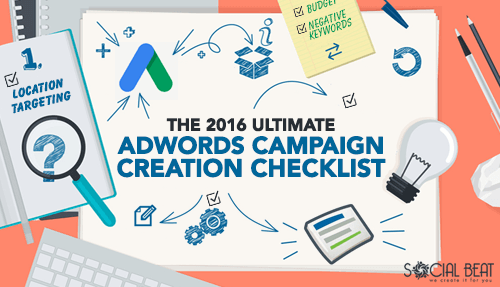 The 2016 Ultimate Adwords Campaign Creation Checklist