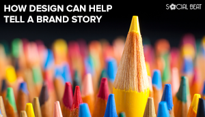 How Design Can Help Tell A Brand Story