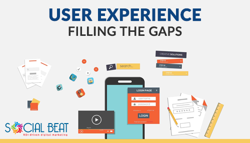 User Experience – Getting back to Basics & Filling The Gaps