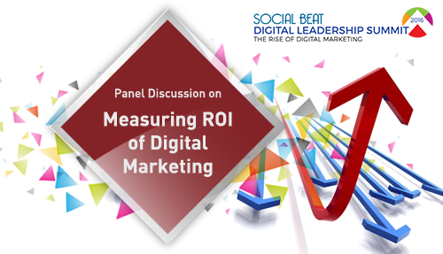 Measuring ROI of Digital Marketing – Panel at the Digital Summit