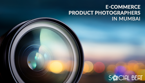 E-Commerce Product Photographers in Mumbai