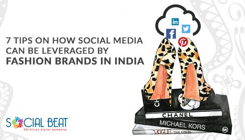 7 tips on how social media can be leveraged by fashion brands