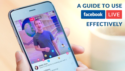 Guide to Using Facebook Live effectively