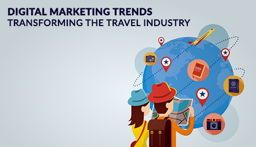 digital marketing trends travel industry