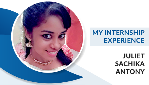 My Internship Experience- Juliet Sachika Antony