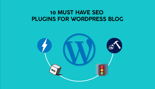 10 Must Have SEO Plugins for WordPress