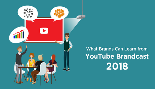What brands can learn from YouTube brandcast 2018