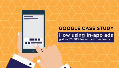 How in-app ads delivered 76.38% lower Cost per Lead