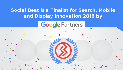 Social Beat is finalist for Search, Mobile & Display innovation 2018 by Google