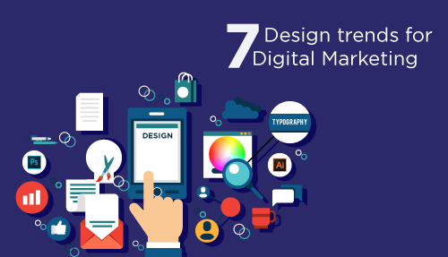 7 Design Trends For Digital Marketing Social Beat - 