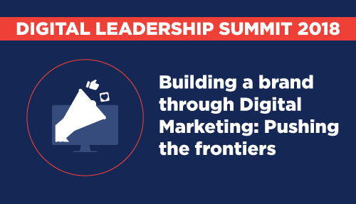 Building a brand through digital – Digital Leadership Summit Mumbai