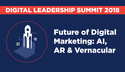 Future of digital – AI, AR & Vernacular – Digital Leadership Summit Mumbai