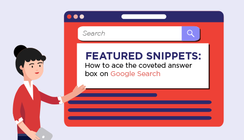 Featured Snippet: How to ace the coveted Answer Box on Google