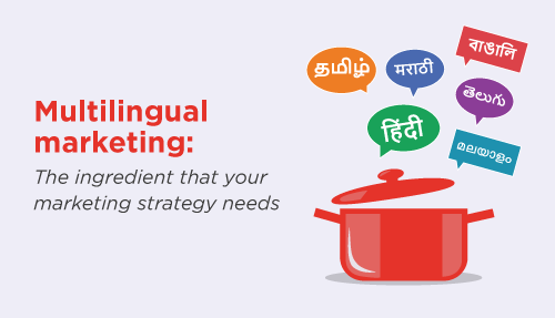 Multilingual Marketing: The Special Ingredient your Digital Marketing Strategy Needs