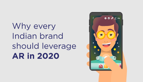 Why every brand in India should leverage AR in 2020
