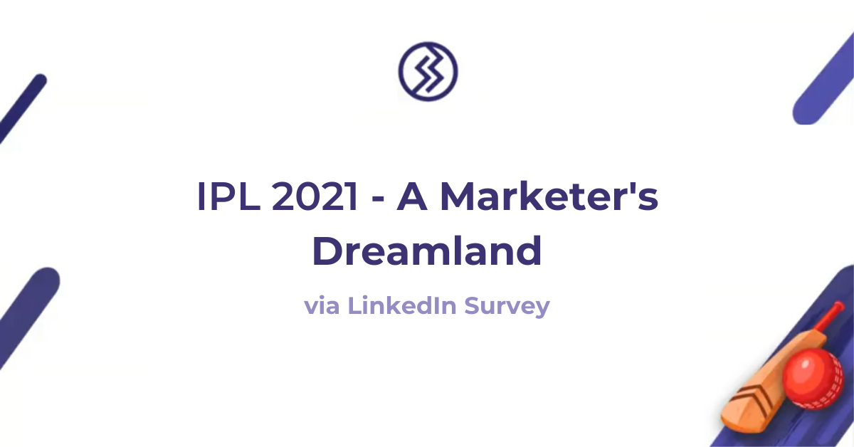 IPL 2021 – A Marketer’s Dreamland