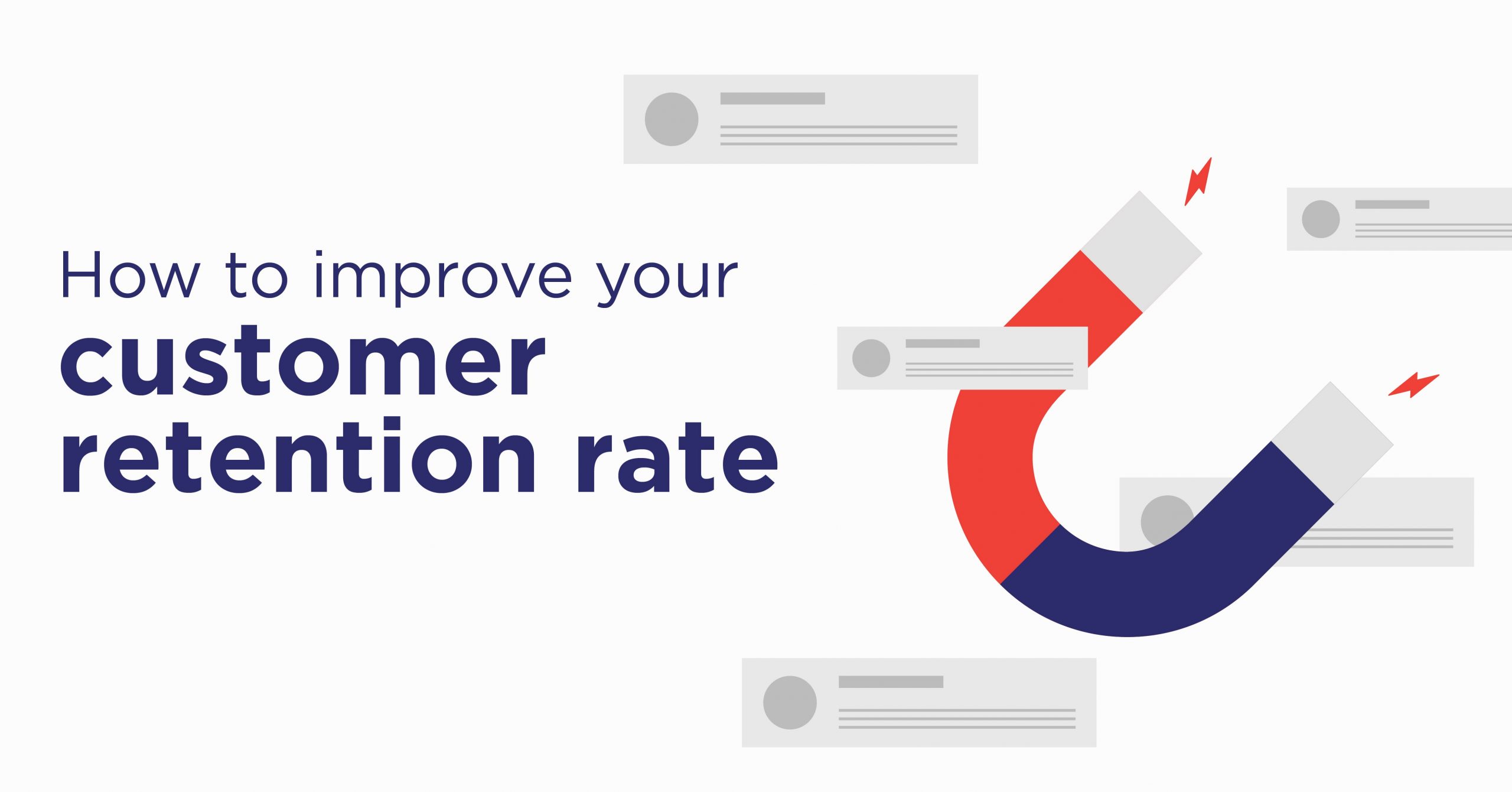 4 Effective Ways to Improve Customer Retention Rate in 2022
