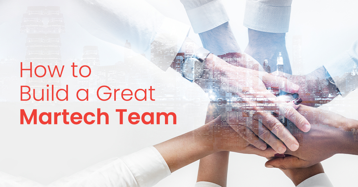 How to Build a Great Martech Team: - Social Beat